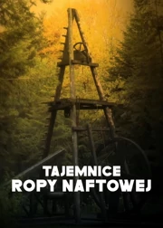 Tajemnice ropy naftowej Odcinek 3