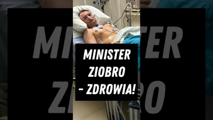 MINISTER ZIOBRO - ZDROWIA!