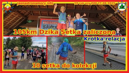 Dzika Setka zaliczona 10 setka Ultra do kolekcji w 2025r.  Krótka relacja