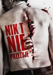Nikt nie przeżyje (2012) Lektor PL