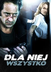 Dla niej wszystko (2008) Lektor PL