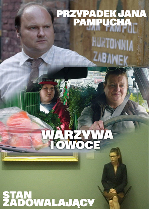Stan Zadowalający / Warzywa i owoce / Przypadek J. Pampucha - filmy kr&oacute;tkometrażowe