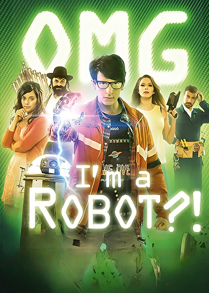 Ratunku! Jestem robotem! / Omg, i'm a robot! (2015)