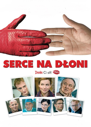 Serce na dłoni / With a warm heart (2008)