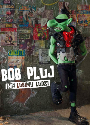 Bob Pluj. Nie lubimy ludzi / Bob spit: we do not like people (2021)
