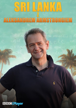 Sri Lanka z Aleksandrem Armstrongiem - program online / Alexander armstrong in sri lanka
