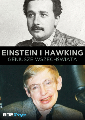 Einstein i Hawking: geniusze wszechświata - program online / Einstein and hawking: geniusze wszechświata