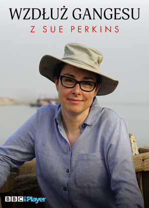 Wzdłuż Gangesu z Sue Perkins - program online