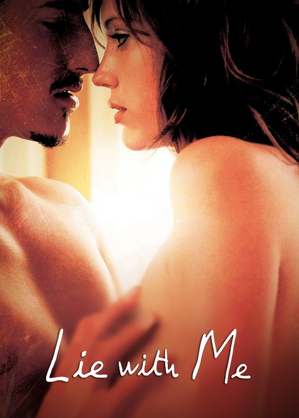 Seks to nie wszystko / Lie with me (2005)