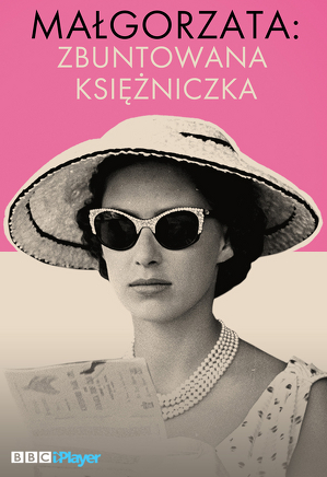 Małgorzata: zbuntowana księżniczka - program online / Princess margaret: the rebel royal