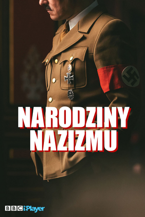 Narodziny nazizmu - program online / Rise of the nazis