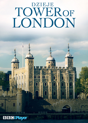 Dzieje Tower of London - program online