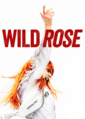 Siła marzeń / Wild rose (2018)