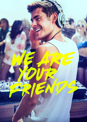 We Are Your Friends / Świat jest nasz (2015)