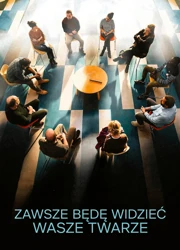 Zawsze będę widzieć wasze twarze (2023) Lektor PL