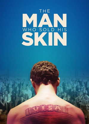 Człowiek, kt&oacute;ry sprzedał swoją sk&oacute;rę / The man who sold his skin (2020)