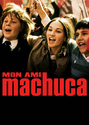 Machuca / Mon ami machuca (2004)