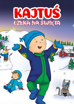 Kajtuś czeka na święta / Caillou's holiday movie (2003)