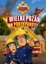 Strażak Sam i Wielki Pożar w Pontypandy (2009) Dubbing PL