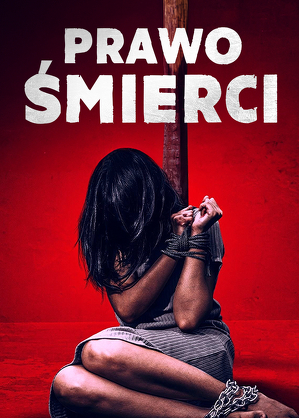 Prawo śmierci / Deadly justice (2024)