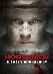 Horsemen. Jeźdźcy Apokalipsy (2009) Lektor PL