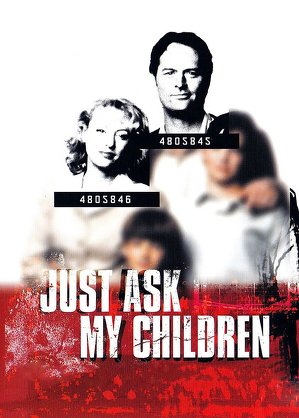 Spytajcie moje dzieci / Just ask my children (2001)