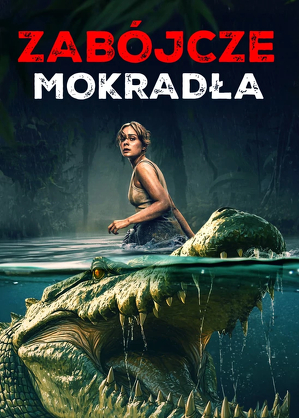 Zab&oacute;jcze mokradła / Bayou / The bayou (2025)