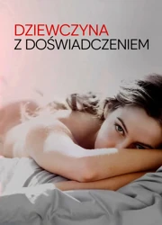 Dziewczyna z doświadczeniem S01E01 Lektor PL