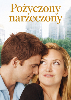Pożyczony narzeczony / Something borrowed (2011)