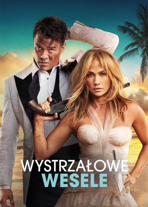 Wystrzałowe wesele / Shotgun wedding (2022)