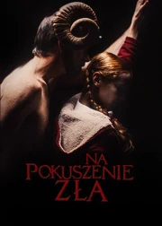 Na pokuszenie zła (2022) Napisy PL