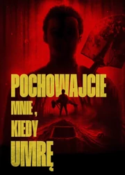 Pochowajcie mnie, kiedy umrę (2025) Napisy PL