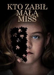 Kto zabił małą miss (2016) Lektor PL