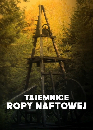 Tajemnice ropy naftowej - program online