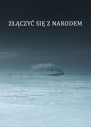 Złączyć się z Narodem (2018)