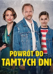 Powrót do tamtych dni (2021) Cały film PL