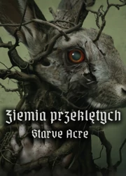 Ziemia przeklętych. Starve Acre (2023) Lektor PL