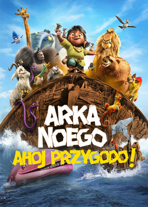 Arka Noego. Ahoj przygodo! / Noah's ark (2024)