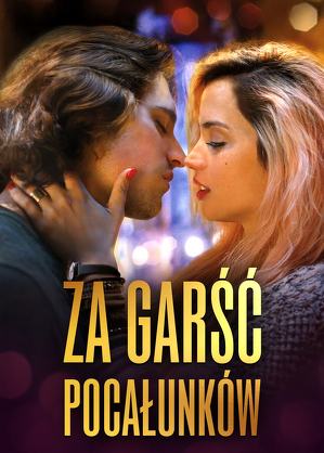 Za garść pocałunk&oacute;w / Por un puñado de besos (2014)