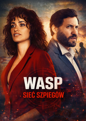 Wasp. Sieć szpieg&oacute;w / Wasp network (2019)