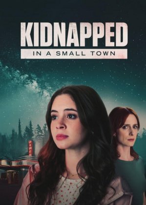 C&oacute;rka w niebezpieczeństwie / Kidnapped in a small town (2025)