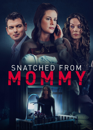 Matczyna furia / Snatched from mommy (2021)