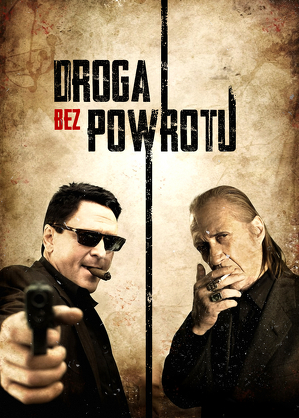 Droga bez powrotu / Road of no return (2009)