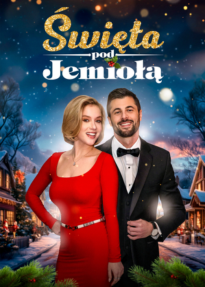 Święta pod jemiołą / Christmas in mistletoe (2025)