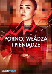 Porno, władza i pieniądze S01E01 Lektor PL