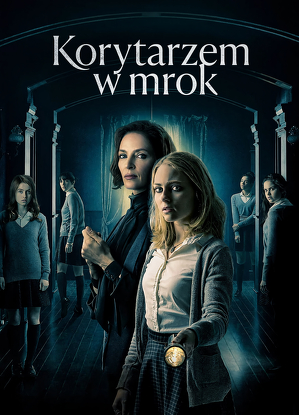 Korytarzem w mrok / Down a dark hall (2018)