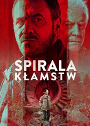 Spirala kłamstw (2022) Lektor PL