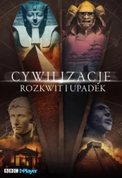 Cywilizacje: rozkwit i upadek S01E03 Lektor PL