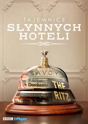 Tajemnice słynnych hoteli S01E04 Lektor PL