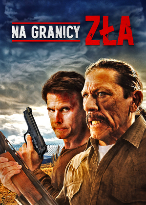 Na granicy zła / Bordercross (2017)